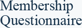 Membership Questionnaire